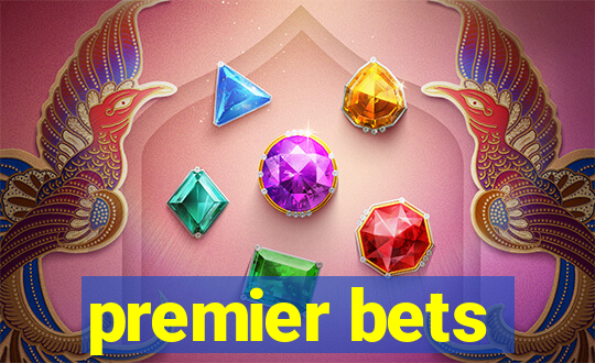 premier bets